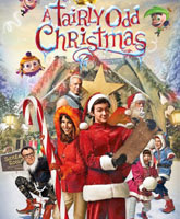 Смотреть Онлайн Рождество с волшебными родителями / A Fairly Odd Christmas [2012]